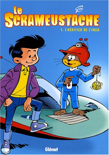 Le Scrameustache, Tome 1 : L'héritier de l'Inca francais