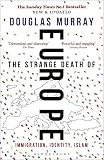The Strange Death of Europe