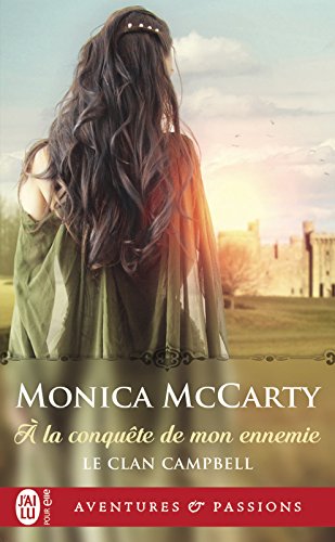 Le clan Campbell (Tome 1) - À la conquête de mon ennemie francais Le clan Campbell (Tome 1) - À la conquête de mon ennemie francais