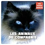 Mon premier animalier : Les animaux de compagnie