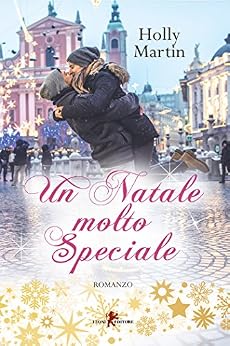 Holly Martin - A Town Called Christmas vol. 2 Un natale molto speciale (2017)