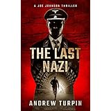 The Last Nazi (A Joe Johnson Thriller, Book 1)