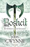 Bosheit - Die Getreuen und die Gefallenen 2: Roman von John Gwynne