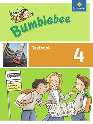 Bumblebee 4 Textbook: Ausgabe 2013 für das 3 / 4 Schuljahr
