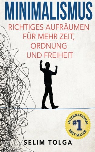 Download Minimalismus: Richtiges Aufräumen für mehr Zeit, Ordnung und Freiheit Download Minimalismus: Richtiges Aufräumen für mehr Zeit, Ordnung und Freiheit