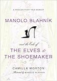 Image de Manolo Blahnik and the Tale of the Elves and the Shoemaker