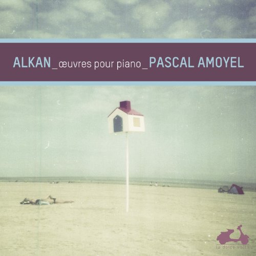 Alkan : Oeuvres pour piano