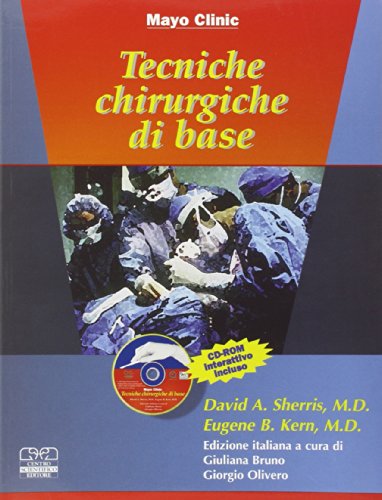Tecniche chirurgiche di base. Con CD-ROM Tecniche chirurgiche di base. Con CD-ROM