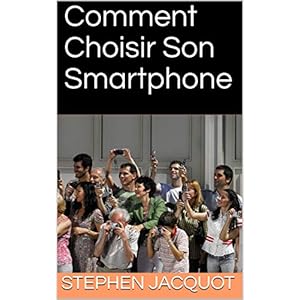 Comment Choisir Son Smartphone