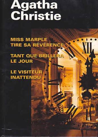 couverture de : Miss Marple tire sa r&eacute;v&eacute;rence, Tant que brillera le jour ...