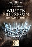 Wüstenprinzessin des Ewigen Eises by Ellie Sparrow