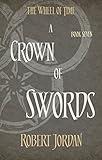 Image de A Crown Of Swords: Book 7 of the Wheel of Time