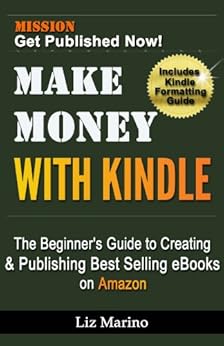 Make Money With Kindle The Beginner S Guide To Creating