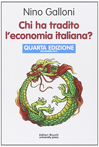 Chi ha tradito l'economia italiana?