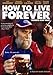 How to Live Forever [Import italien]