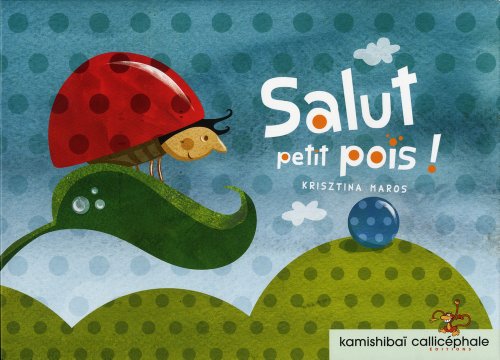 couverture de : Salut petit pois !
