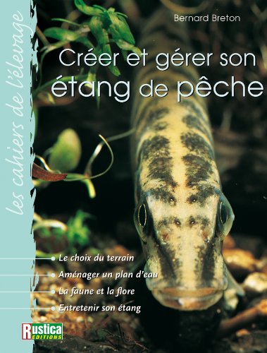 Créer et gérer son étang de pêche