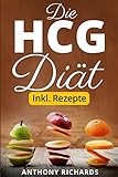 Image de Die HCG Diät inkl. Rezepte: Das Erfolgsrezept der Reichen und Schönen. Schlank und Fit mit der bel