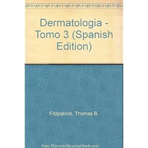 Dermatologia en medicina general.fitzpatrick tomo III