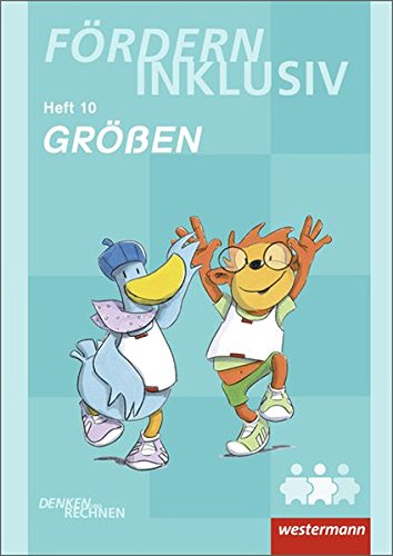 Fördern Inklusiv: Heft 10: Größen: Denken und Rechnen
