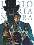 Legio Patria Nostra - Tome 01: Le Tambour by Jean-André Yerlès, Marc-Antoine Boidin