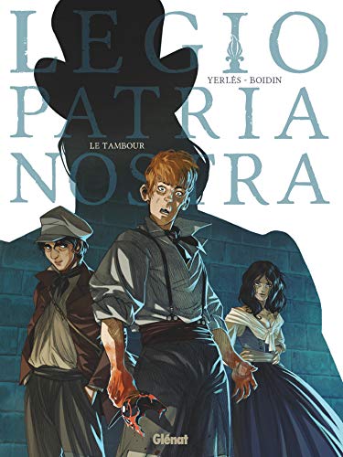 Legio Patria Nostra - Tome 01: Le Tambour by Jean-André Yerlès