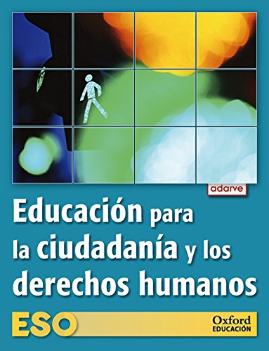 Educación para la ciudadania y los derechos humanos eso adarve: libro del alumno