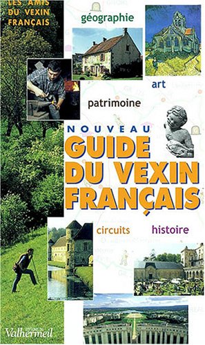 couverture de : Nouveau Guide du Vexin Fran&ccedil;ais