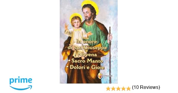 In Onore Di San Giuseppe Novena Sacro Manto Dolori E - 