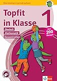 Klett Topfit in Klasse 1: Deutsch, Mathematik, Konzentration: Über 200 Übungen für die Grundschule (Die kleinen Lerndrachen) by 