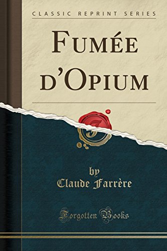 Download Fumée d'Opium (Classic Reprint) Download Fumée d'Opium (Classic Reprint)