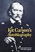 Kit Carson's Autobiography (Bison Book S) (English Edition) by 