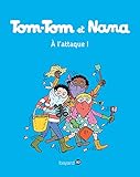 Tom-Tom et Nana, Tome 28: À l'attaque