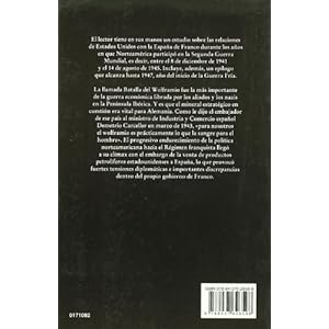 La Batalla del Wolframio / The Battle of Tungsten: Estados Unidos Y Espana De Pearl Harbor a La Guerra Fria (1