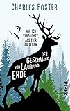 Image de Der Geschmack von Laub und Erde: Wie ich versuchte, als Tier zu leben