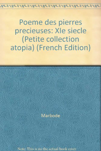 Download Poème des pierres précieuses (XIe siècle) suivi deune lecture symboliste des Lapidaires médiévaux Download Poème des pierres précieuses (XIe siècle) suivi deune lecture symboliste des Lapidaires médiévaux