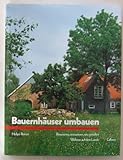 Image de BauArt: Bauernhäuser umbauen: Renovieren, restaurieren, neu gestalten