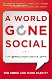 A World Gone Social: How Companies Must Adapt to Survive by 