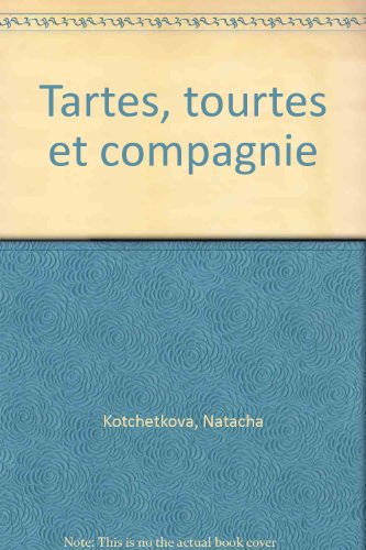 couverture de : Tartes, tourtes et compagnie