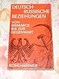 Image de Deutsch-russische Beziehungen von Bismarck bis zur Gegenwart
