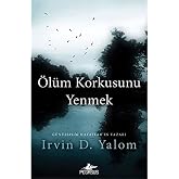 &Ouml;l&uuml;m Korkusunu Yenmek