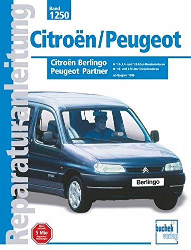 Citroën Berlingo / Peugeot Partner: Baujahtr 1998-2001 (Reparaturanleitungen)