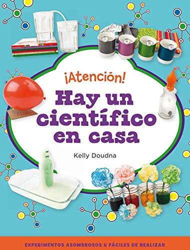 Download ¡Atención! Hay un científico en casa: Realiza increíbles experimentos con objetos sencillos (Juega y aprende) Download ¡Atención! Hay un científico en casa: Realiza increíbles experimentos con objetos sencillos (Juega y aprende)