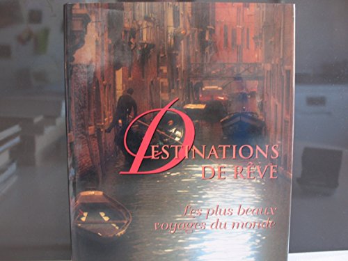 couverture de : Destinations de r&ecirc;ve