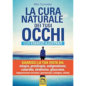 La cura naturale dei tuoi occhi
