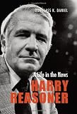 Image de Harry Reasoner: A Life in the News (Focus on American History Series)