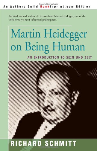 Martin Heidegger on Being Human: An Introduction to Sein Und Zeit