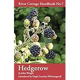 Hedgerow (River Cottage Handbook, No.7)