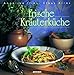 Produktbild Frische Kräuterküche: Rezepte für alle Gelegenheiten
