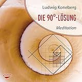 Cover zum Buch Die 90-Grad-Lösung: Meditation